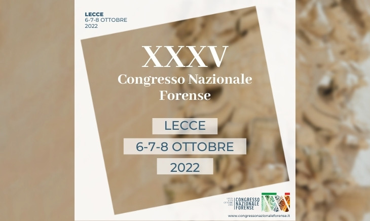 CONGRESSO NAZIONALE FORENSE - LECCE, 6-7-8 OTTOBRE 2022